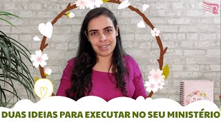 DOIS PLANOS DE AÇÃO PARA O MINISTÉRIO DE MULHERES |Agendamento de visitas + Evangelização nos lares