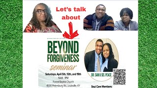Soul Care Forgiveness Seminar. Special Guest is Dr. Samuel & Dr. Peace at Forest Bapt. Church
