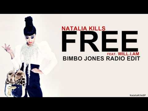 Natalia Kills - Free ft. will.i.am (Bimbo Jones Radio Edit)