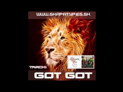 01. SKAPATY PES - GOT GOT