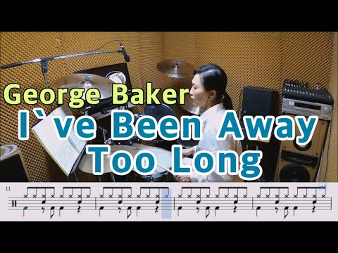 I`ve Been Away Too Long- George Baker [질주드럼/악보영상] 우은주
