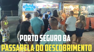 MOVIMENTO DA PASSARELA DO DESCOBRIMENTO NESSE FINAL DE  SEMANA EM PORTO SEGURO