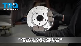 How to Replace Front Brakes 1994-2004 Ford Mustang