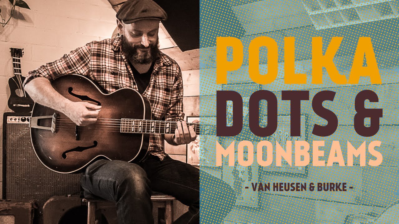 Polka Dots & Moonbeams - Chord Melody