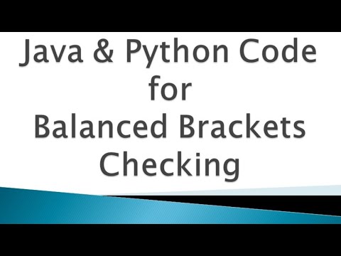 Balanced Brackets Checking Logic Building Problems Placement Questions Java Code Python Code