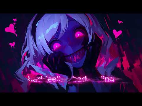 Nightcore - Bad Feeling