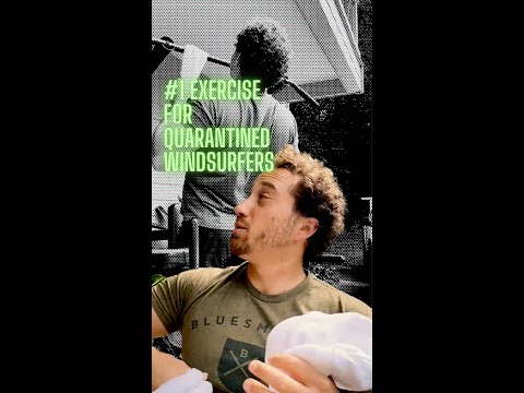 #1 Exercise for Quarantined Windsurfers
