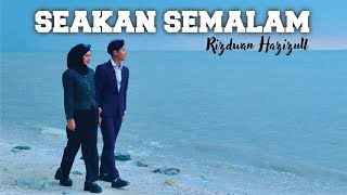 Download lagu Seakan Semalam - Rizdwan Hazizull [ Muzik Video] mp3