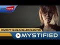 Once Mekel - Mystified (Feat. Gugun Blues Shelter)