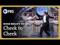 "Cheek to Cheek" | Irving Berlin's Top Hat