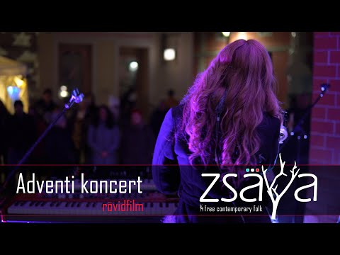 Zsaya - Adventi koncert (rövidfilm)