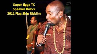 Super Jigga TC - Speaker Box (Flagship Riddim) &quot;2011 Trinidad Soca&quot;