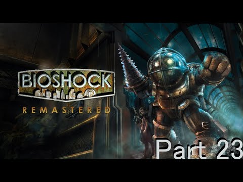 Curing Mind Control With Drugs - (Blind) Let's Play: Bioshock Remastered - Part 23