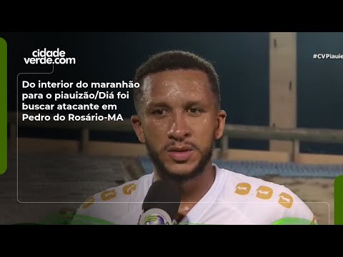 Do interior do maranhão para o piauizão/Diá foi buscar atacante em Pedro do Rosário-MA