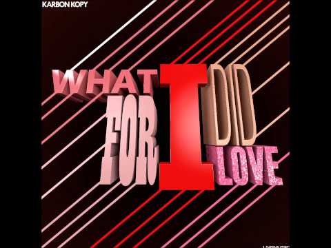 Karbon Kopy - What I Did For Love (Sub Phonix Remix Edit)
