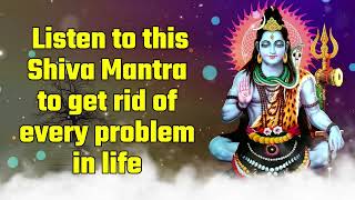 Listen to this Shiva Mantra to get rid of every problem in life