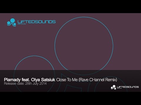 Plamady feat. Olya Satsiuk - Close to Me (Rave CHannel Remix)