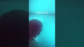 unravel 歌ってみた #unravel #歌 #shorts
