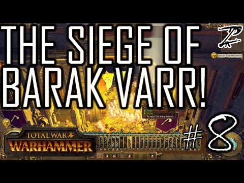 THE SIEGE OF BARAK VARR! - Greenskins #8 Total War: Warhammer Campaign