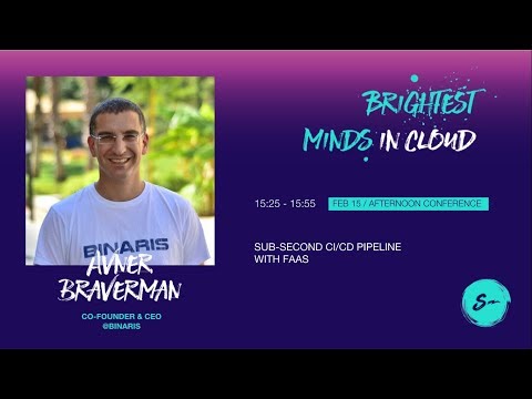 Serverlessconf Paris - Sub second CI CD pipeline with FaaS -Avner Braverman & Adam Matan