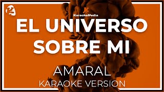 Amaral - El Universo Sobre Mi LETRA (Instrumental KARAOKE)