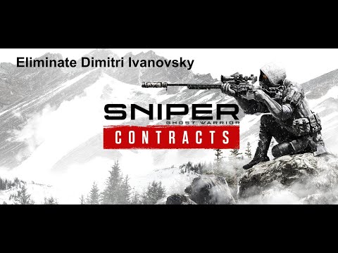 Sniper Ghost Warrior Contracts - Eliminate Dimitri Ivanovsky