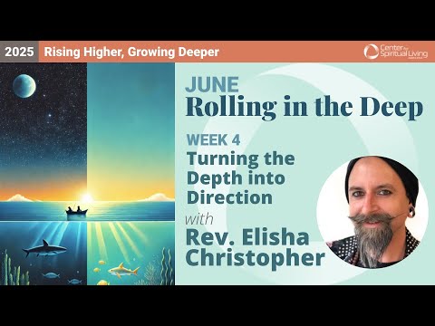 Turning the Depth into Direction | Rev. Elisha Christopher | 7/27/25 Sunday Talk