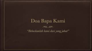 Download lagu Doa Bapa Kami - Bebaskanlah kami dari yang jahat mp3 Download lagu Doa Bapa Kami - Bebaskanlah kami dari yang jahat mp3