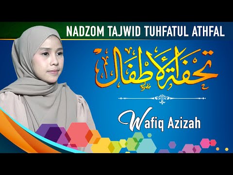 Nadhom Tajwid Tuhfatul Athfal Lengkap Arab Latin dan Terjemah - Wafiq Azizah