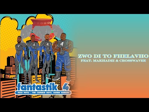 Mizo Phyll, The Capable Boyz & Gusba Banana - Zwo Di To Fhelavho (Official Audio) feat. Makhadzi &…