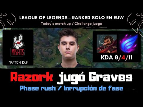 Razork jugó Graves(inrrupción de fase)/Misfits jungle Razork picks Graves(Phase rush) *pro replay