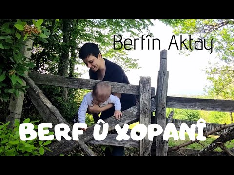 Berf û Xopanî- Berfin Aktay