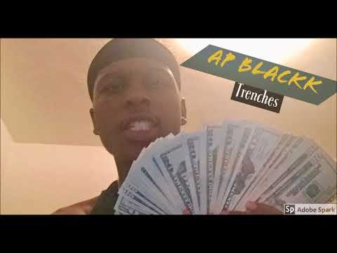 Ap Blackk x Trenches