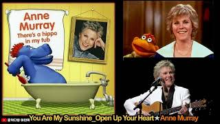 You Are My Sunshine Open Up Your Heart★Anne Murray