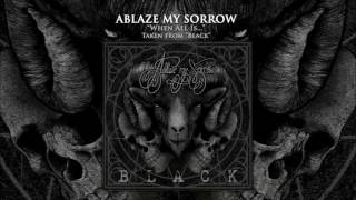 ABLAZE MY SORROW - When All Is...