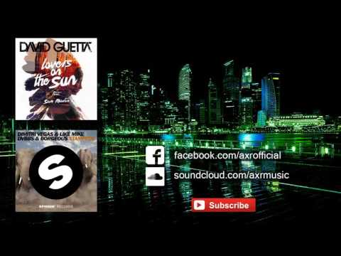 David Guetta - Lovers on the sun vs Dimitri Vegas & Like Mike & DVBBS - Stampede (AXR Mashup)
