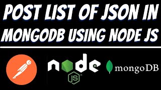 POST List of JSON object data in Mongodb using Node JS and Postman tutorial | REST API
