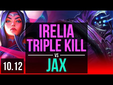 IRELIA vs JAX (TOP) | Triple Kill, 2 early solo kills, KDA 12/2/3, Legendary | EUW Master | v10.12