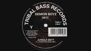 Demon Boyz - Jungle Dett (Hardcore House Mix)
