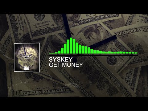 Syskey - Get Money [Big & Dirty Recordings]