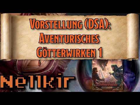 Aventurisches Götterwirken 1 - Foundry DSA [Nellkirs Vorstellung]