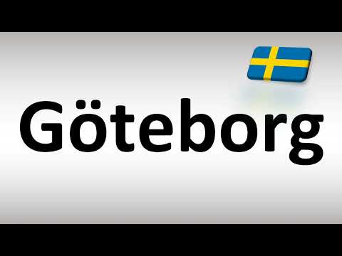 How to Pronounce Goteborg (Swedish City)