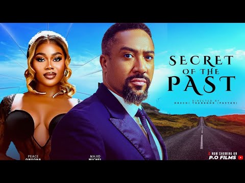 SECRET OF THE PAST MAJID MICHAEL PEACE ONUOHA Nigerian movies 2025 latest full love movie