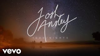 Josh Ansley - 1000 Nights