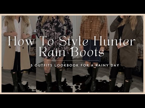 How To Style & Wear Rain Boots | 5 Modern Hunter...
