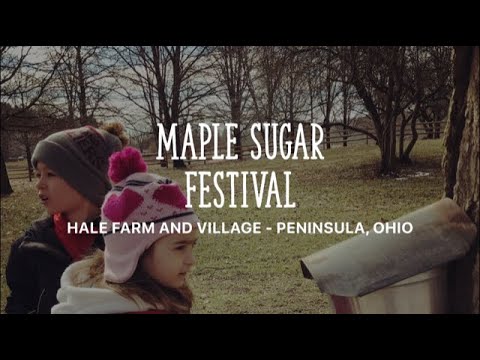 Maple Sugar Festival at Hale Farm and Village