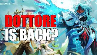 IS HE THE FINAL BOSS OF GENSHIN? DOTTORE IS BACK IN LUNA VII!