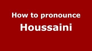 How to pronounce Houssaini