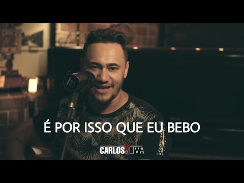 Carlos Di Lima - É por isso que eu bebo