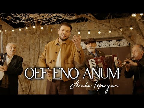 Arabo Ispiryan - Qef Enq Anum